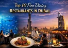 Top 10 Fine Dining Restaurants in Dubai: Luxury Culinary Experiences You Must Try in 2026
