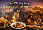 Top 10 Fine Dining Restaurants in India You Must Visit in 2026 — Ultimate Luxury Dining Guide