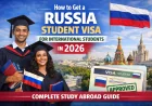 How to Get a Russia Student Visa for International Students in 2026