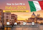 How to Get PR in Italy in 2026 – Complete Italy Permanent Residency Guide