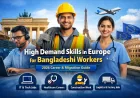 High Demand Skills in Europe for Bangladeshi Workers (2026 Guide)