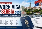 Work Visa in Serbia 2026 | Requirements, Application Process, Costs & Tips